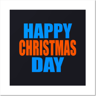 Happy Christmas day Posters and Art